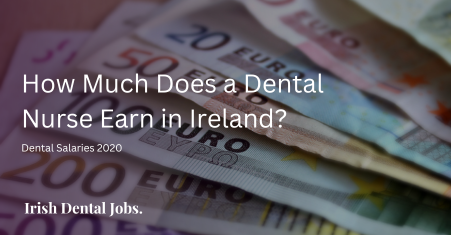 Dental Nurses' Salary 2020